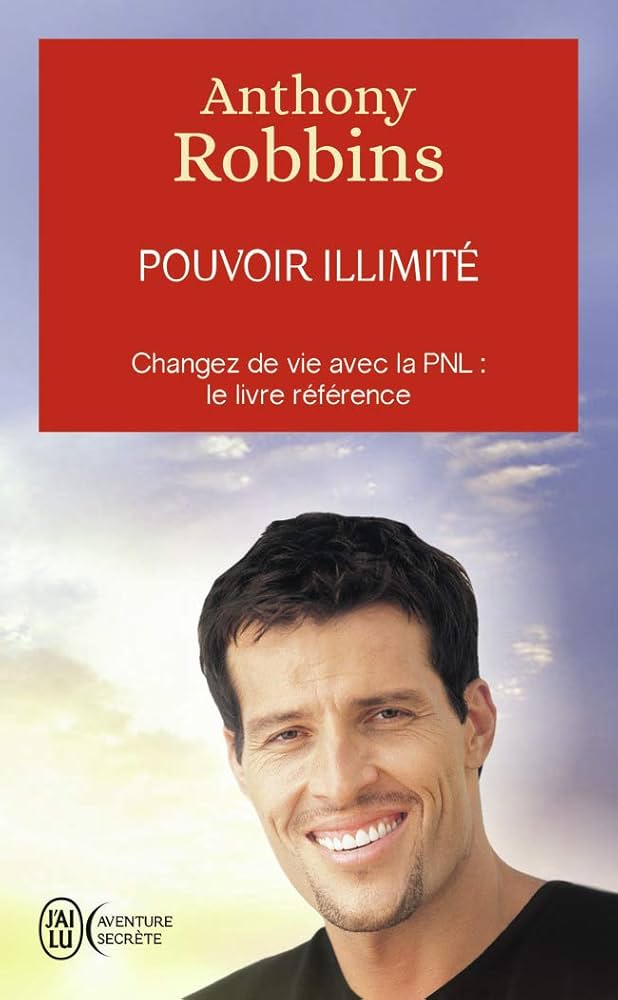Pouvoir illimité Anthony Robbins