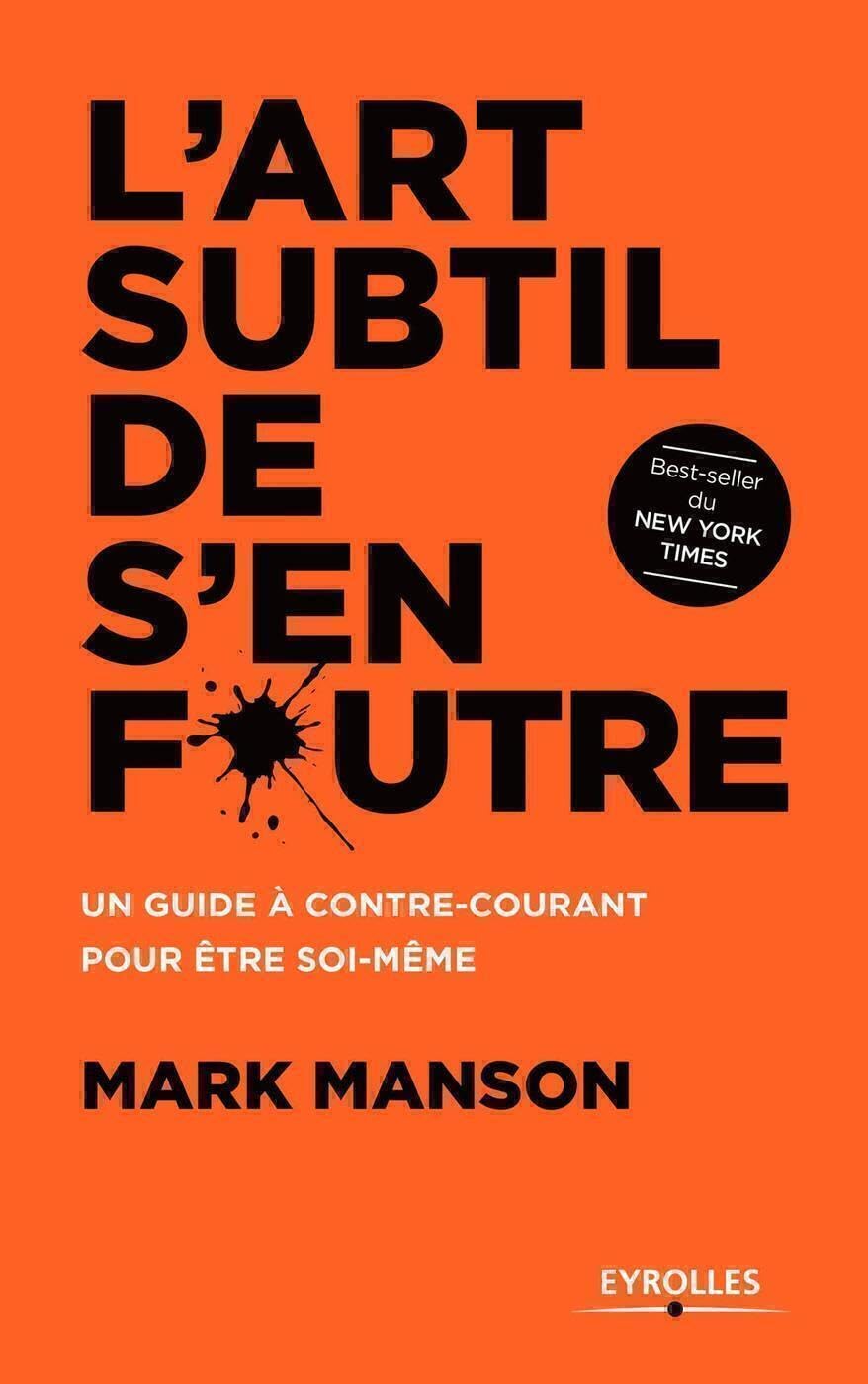 L'art subtil de s'en foutre de Mark Manson