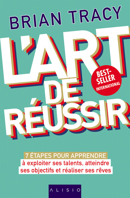 L'art de réussir Bryan Tracy