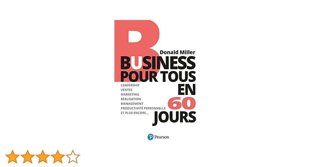 Business pour tous en 60 jours de Donald Miller( livre original en papier)